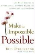 Make the Impossible Possible: One Man