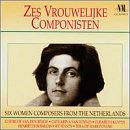 Classical Music : 6 Women Composers From the Netherlands