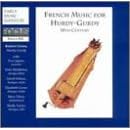 French Music for Hurdy-Gurdy by  Jacques Aubert, Joseph Bodin de Boismortier, Michel Corrette, Francois Couperin, and Philibert Delavigne 