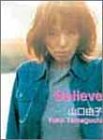 ピアノ弾き語り 山口由子 Believe-