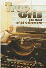 True Gris: The Best of Ed Grisamore