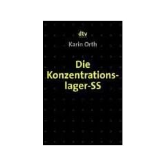 Die Konzentrationslager-SS: Sozialstrukturelle Analysen und biographische Studien
