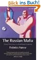 The Russian Mafia: Private Protection in a New Market Economy