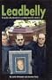 Leadbelly: Inside Australia's Underworld Wars Leadbelly: Inside Australia's Underworld Wars