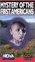 Nova: Mystery of the First Americans [VHS]