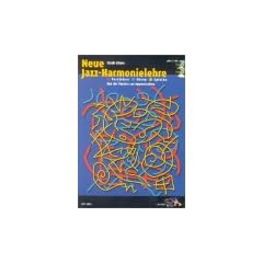Neue Jazz-Harmonielehre: Verstehen - H�ren - Spielen, (inkl. CDs)