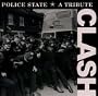Police State: Tribute to Clash