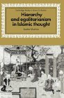 Hierarchy and Egalitarianism in Islamic Thought (Cambridge Studies in Islamic Civilization)