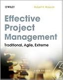 Effective Project Management: Traditional, Agile, Extreme 6th (sixth) edition