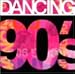 ミュージック : ダンシング 90’S