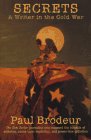 Secrets: A Writer in the Cold War