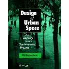 Design of Urban Space: An Inquiry into a Socio-spatial Process