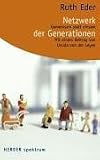 Netzwerk der Generationen. Gemeinsam statt einsam