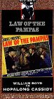 Hopalong Cassidy: Law Of The Pampas [VHS]
