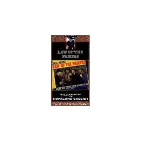 Hopalong Cassidy: Law Of The Pampas [VHS]