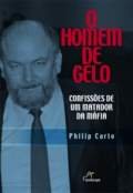O Homem De Gelo - Confissões De Um Matador Da Máfia