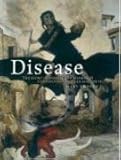 Disease : the extraordinary stories behind history's deadliest killers