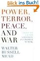 Power, Terror, Peace, and War: America's Grand Strategy in a World at Risk
