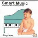 Smart Music Classical Music for Babies: Playtime