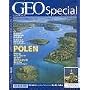 GEO Special 4/2004: Polen: Ostpreu�en, Pommern und Schlesien. Masuren, Danzig, Nationalpark