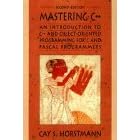 Mastering C++: Introduction to C++ and Object-oriented Programming for C. and PASCAL Programmers