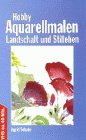 Hobby: Aquarellmalen [VHS]