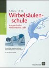 Wirbels&auml;ulenschule aus ganzheitsmedizinischer Sicht - Hans Tilscher, Manfred Eder