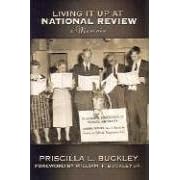 Living It Up With National Review: A Memoir