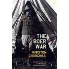 The Boer War: London to Ladysmith Via Pretoria and Ian Hamilton's March