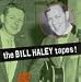 Bill Haley:  The Bill Haley Tapes (Jrcd 7023)