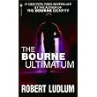 The Bourne Ultimatum (Bourne Trilogy, Book 3) ~ Robert Ludlum