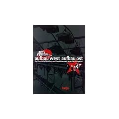 Aufbau West, Aufbau Ost