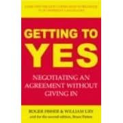 Getting to Yes: Negotiating Agreement Without Giving In