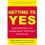 Getting to Yes: Negotiating Agreement Without Giving In