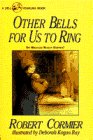 Other Bells for Us to Ring