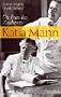 Katia Mann. Die Frau des Zauberers.