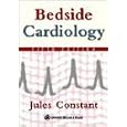 Bedside Cardiology by Jules, M.D. Constant