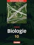 Produkt-Bild: Fokus Biologie - Gymnasium Bayern: 10. Jahrgangsstufe - Sch&uuml;lerbuch