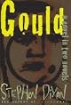 Gould : A Novel in Two Novels