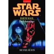 Star Wars Darth Maul. Der Schattenjäger. (Taschenbuch)