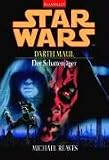 Star Wars Darth Maul. Der Schattenj�ger - Michael Reaves