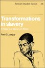 Transformations in Slavery: A History of Slavery in Africa (African Studies)