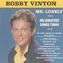 Bobby Vinton - Mr Lonely: His Greatest Songs Today - Zortam Music