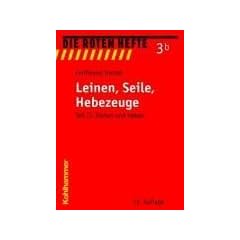 Leinen, Seile, Hebezeuge Teil 2. Ziehen und Heben