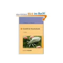 Grundri� der Parasitenkunde: Parasiten des Menschen und der Nutztiere