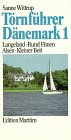Toernfuehrer Daenemark 1. Langeland, Rund Fuenen, Alsen, Kleiner Belt-