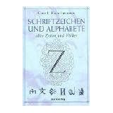 Schriftzeichen und Alphabete: Aller Zeiten und V�lkervon "Carl Faulmann"