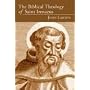 The Biblical Theology of Saint Irenaeus