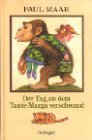 Der Tag, an dem Tante Marga verschwand und andere Geschichten - Paul Maar