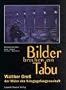 Bilder brechen ein Tabu. Walther Gro�, der Maler der Kriegsgefangenschaft.